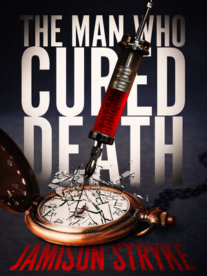cover image of The Man Who Cured Death